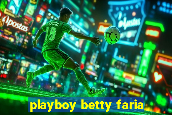 playboy betty faria